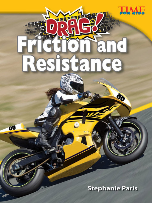 Title details for Drag! Friction and Resistance by Stephanie Paris - Available